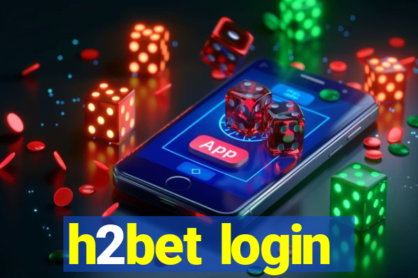 h2bet login